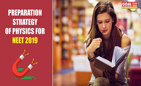 Preparation strategy of physics for NEET 2019